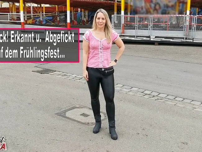 Fanfick! Erkannt u. Abgefickt auf dem Frühlingsfest!!!