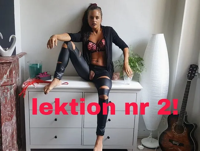Deine 2te Lektion!