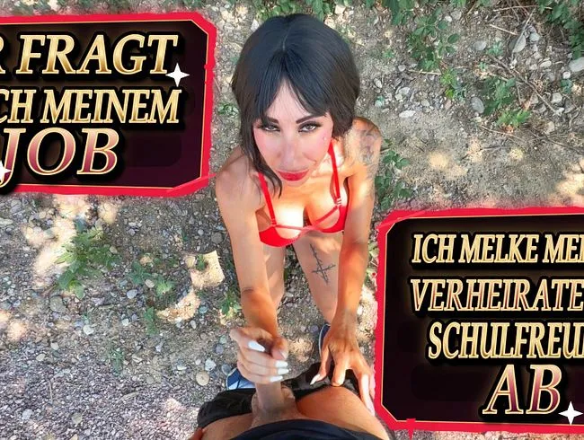ER FRAGT NACH MEINEM JOB, ICH MELKE MEINEN VERHEIRATETEN SCHULFREUND AB