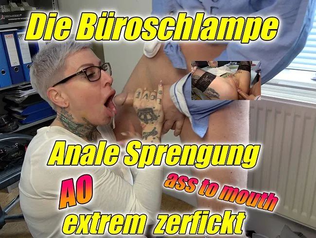Die Büroschlampe !!Anale Sprengung,ass to mouth und AO