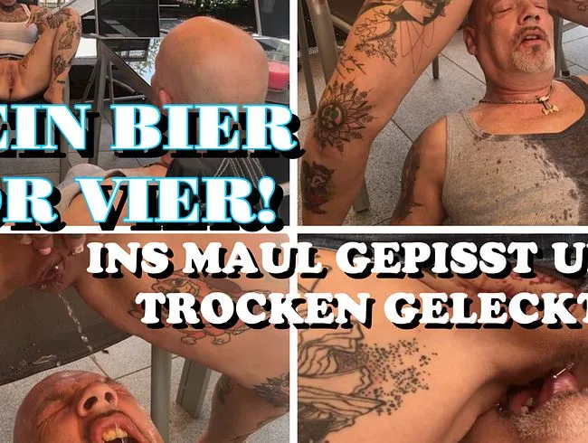 Kein Bier vor Vier ins Maul gepisst und trocken geleckt!