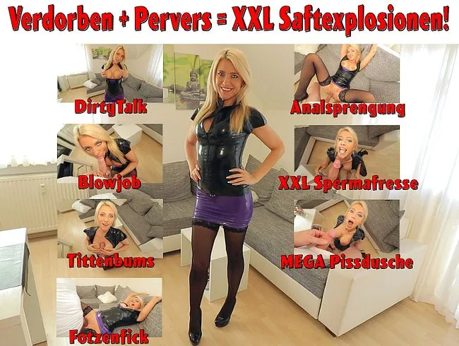 100 % Verdorben + Pervers = Hardcorefick mit XXL Saftexplosionen!