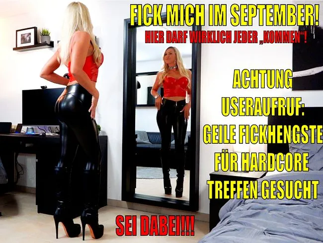 ACHTUNG USERTREFFEN | Fick mich noch im September! Alle Infos nur HIER...!