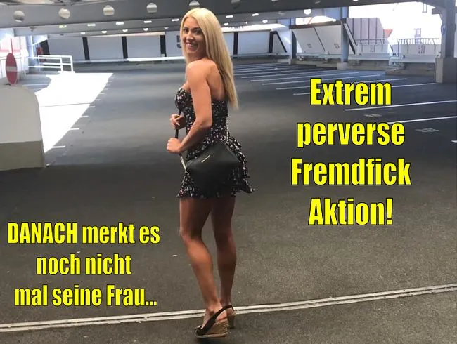Extrem perverse Fremdfick Aktion | Danach merkt es noch nicht mal seine Frau...!