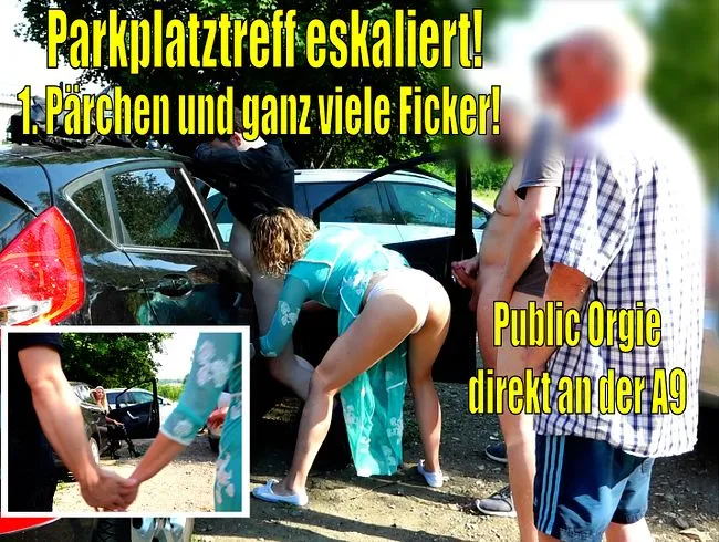 Public Orgie | Mein 1. Pärchen und ganz viele Ficker! Parkplatztreff Gangbang!