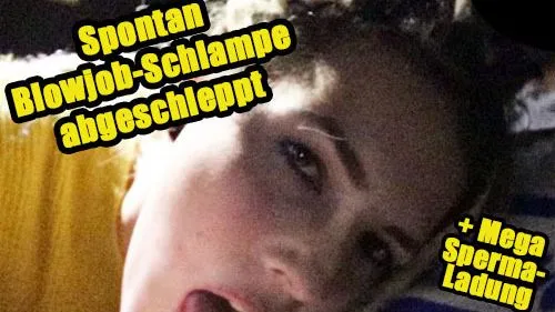 Spontan BLOWJOB-Schlampe abgeschleppt