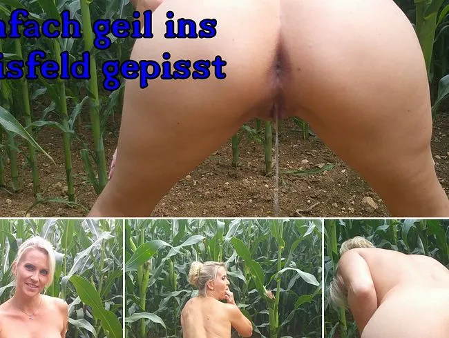 Ins Maisfeld gepisst