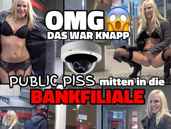 OMG das war knapp | Public PISS mitten in die BANKFILIALE