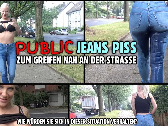 PUBLIC JEANS PISS EXTREM | zum greifen nah an der strasse