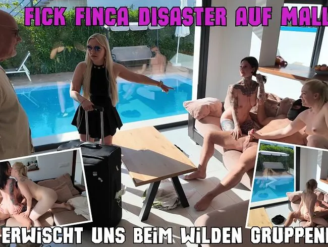FICK FINCA DISASTER AUF MALLE! Egon erwischt uns beim wilden Gruppenfick!