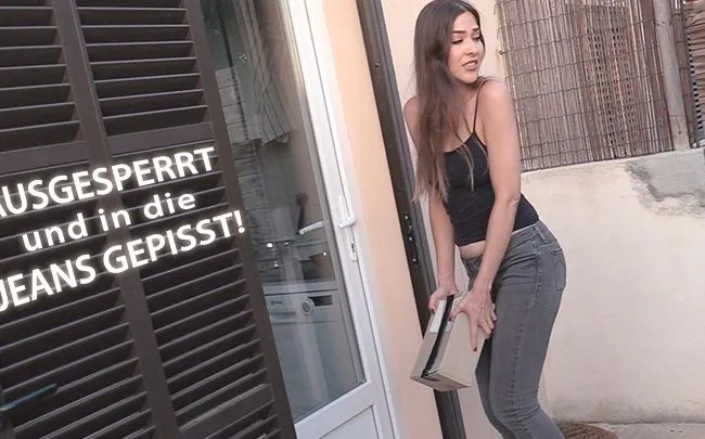 Oh nein! Ausgesperrt und in die Jeans gepisst!