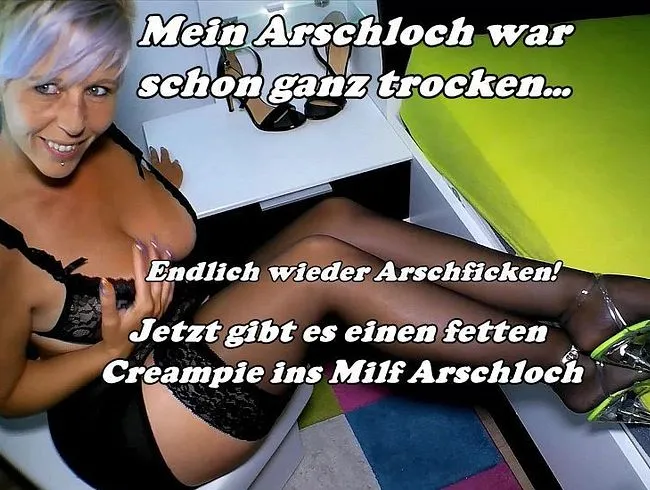 Creampie geil...Endlich wieder Arschficken!