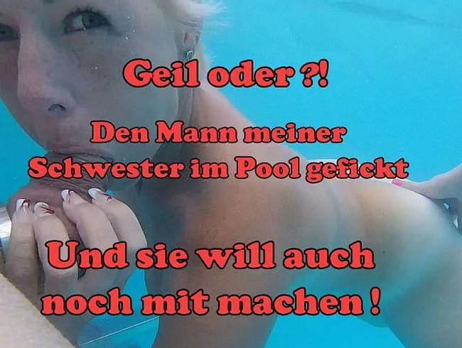 Jetzt wird der Mann meiner Stiefchwester im Pool gefickt!