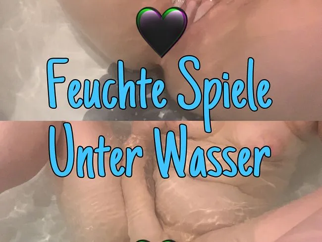 Feuchte Spiele unter Wasser